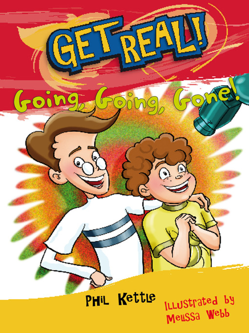 Title details for Get Real! - Going, Going, Gone! by Phil Kettle - Wait list